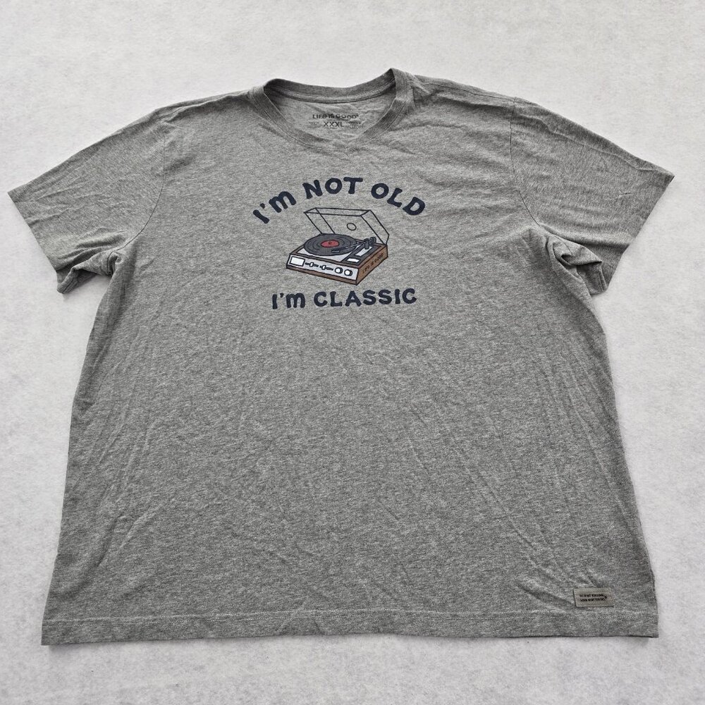Life is Good Crusher Tee Mens XXXL Short Sleeve I'M NOT OLD I'M CLASSIC Records